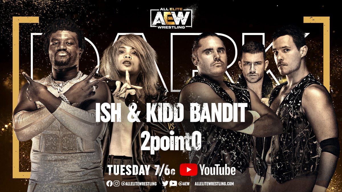 AEW's tweet photo. An ALL-NEW #AEWDark premieres TONIGHT 7/6c!

• #2point0 (@MattTheShow/@JeffTheShow) vs. @kiddbanditpro/#ISH
• @Mr_Freakbeast/@AaronSoloAEW vs. @thecamstewart/@_dantecasanova_
• @JANELABABY vs. @theleemoriarty
• @lancehoyt vs. #JordanCosta

▶️ https://t.co/lBSV4sbfpB https://t.co/HjJGZMYMd2