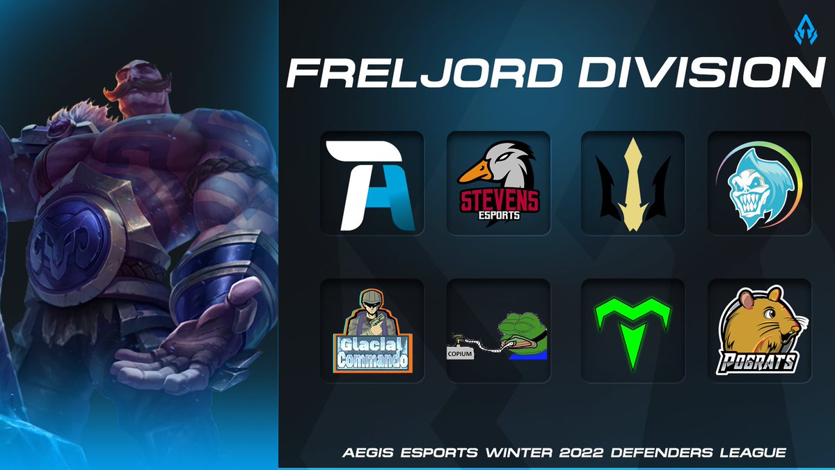 Next up we welcome the Freljord Division of our Winter 2022 Aegis Esports Defender's League! 

<a href="/TeamAmbitionOrg/">Team Ambition</a> Prime
<a href="/StevensEsports/">Stevens Esports</a> Gray
<a href="/gg_Dare/">Dare Gaming</a> Radiance
<a href="/GRIN_Esports/">GRIN Esports</a> Prism 
<a href="/GlacialGlobals/">Glacial Global ❄</a> Commandos
Moan1rs
<a href="/IvyGaming_/">Ivy Gaming</a>  Crystal Song
Pograts