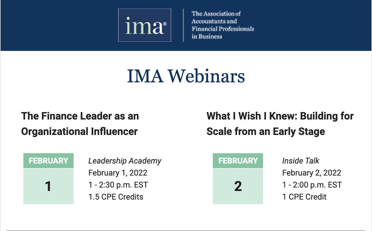 📣 IMA Webinar Alert for the month of February 2022:

Webinar 1: The Finance Leader as an Organizational Influencer
Link: bit.ly/3s36xx3

Webinar 2: What I Wish I Knew: Building for Scale from an Early Stage
Link: bit.ly/3AMisDp