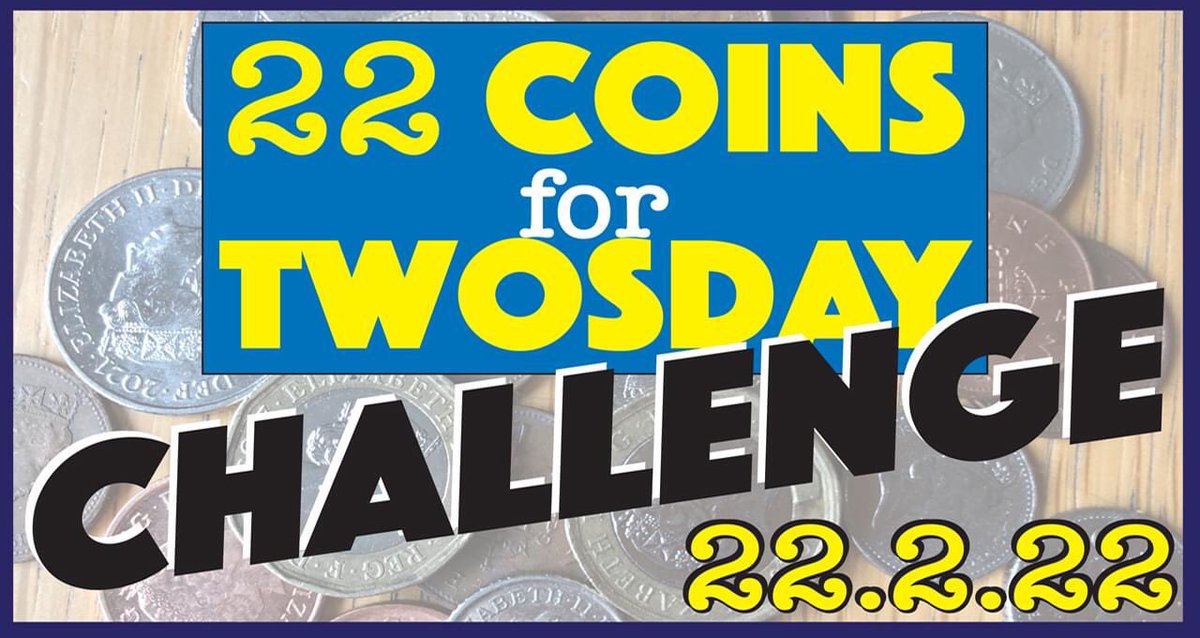 22 Coins for Twosday starts today!!