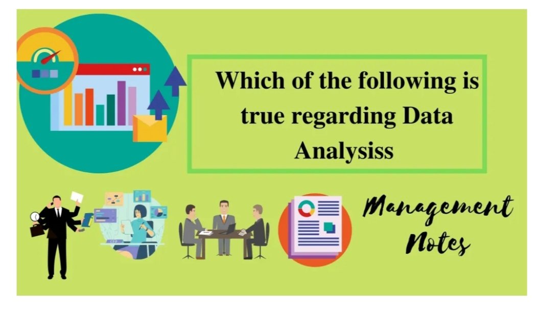 Which of the following is true regarding Data Analysis managementnote.com/which-of-the-f…