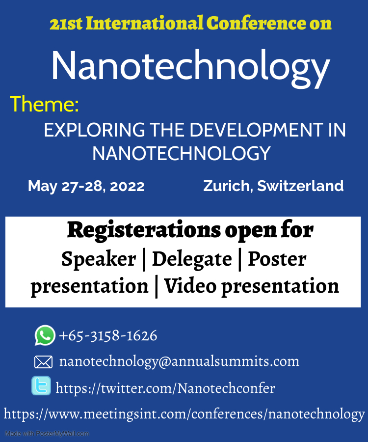 Nanotechconfer's tweet photo. “21st International Conference on Nanotechnology and Nanomaterial’s” which is to be held #May 27-28, 2022, #Zurich, #Switzerland. The Scientific Program Includes #Keynote &amp; Plenary Talks, #Video_Presentations, #Poster Presentations and #E-Posters. https://t.co/63egfDWB5k https://t.co/jm0mNSu3Mp