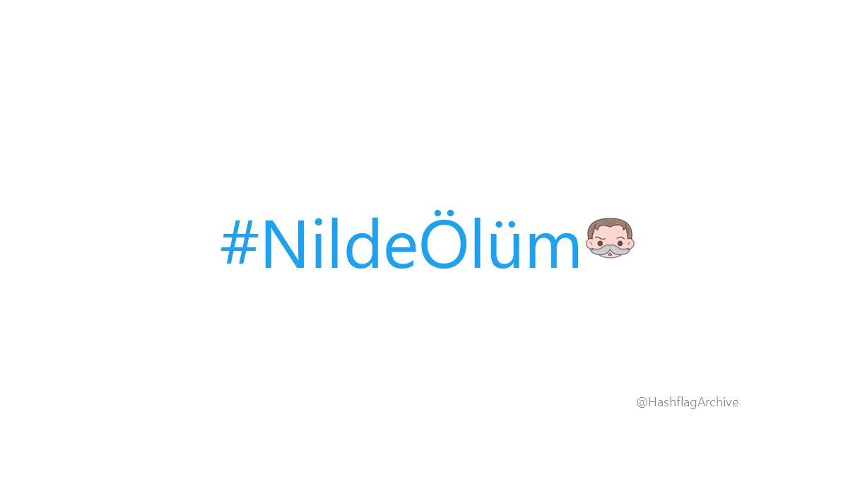 #NildeÖlüm