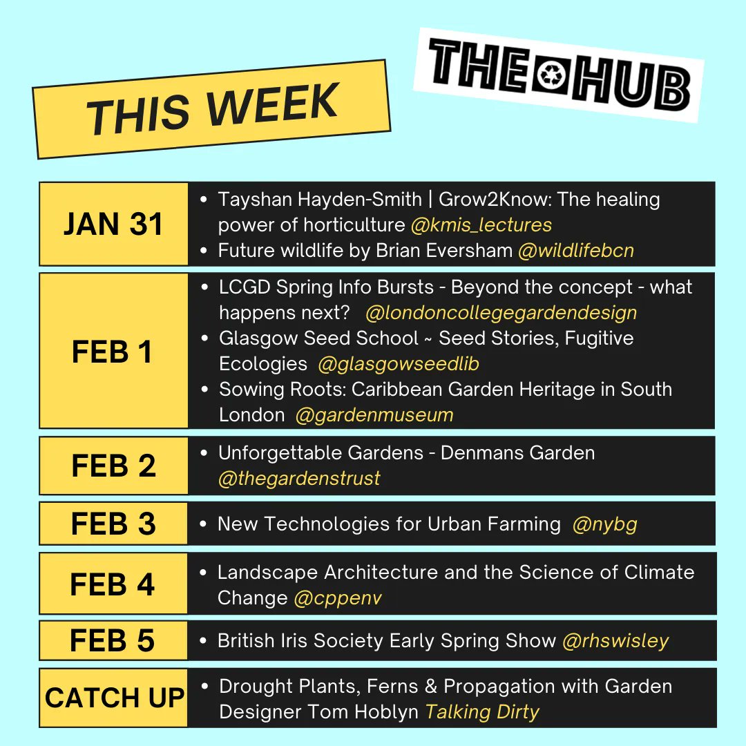 THIS WEEK! Grow2Know; Future wildlife; Paul Hensey, Beyond the concept; @glasgowseedlib; Sowing Roots: Caribbean Garden Heritage; Denmans!; indoor agriculture; climate change; British Iris Society Show & Tom Hoblyn. All deets on the hub website thehub.earth Join us!