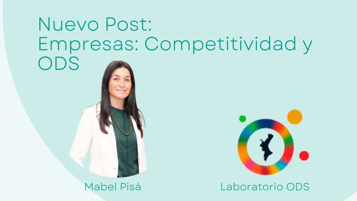 Actualmente gran parte de las empresas españolas conocen e incorporan los ODS en sus planes de desarrollo, esto mejora la competitividad de las empresas a largo plazo. Lee el blog completo de Mabel Pisa en el labods.es/blog-laborator… #labods #empresas