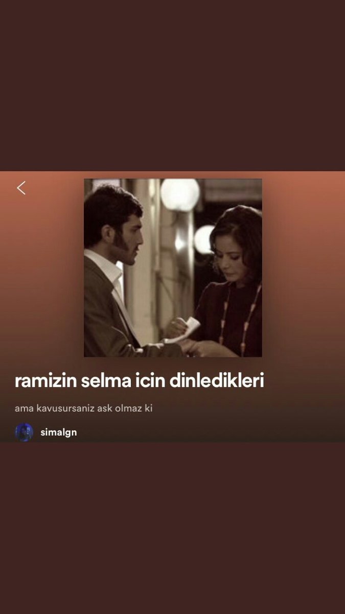 Beni bu listeyi dinlemek zorunda bıraktın