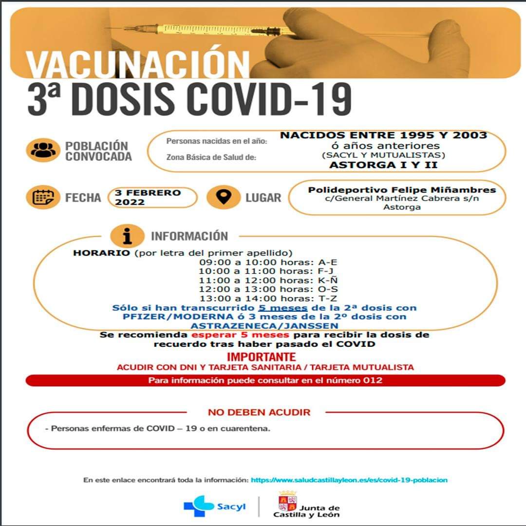 La Gerencia de Atención Primaria de León tiene previsto vacunar con la dosis de refuerzo (3ª dosis) frente a la COVID-19 el próximo jueves 3 de febrero en el Pabellón Felipe Miñambres de Astorga a todas las personas nacidas entre 1995 y 2003 (o años anteriores).