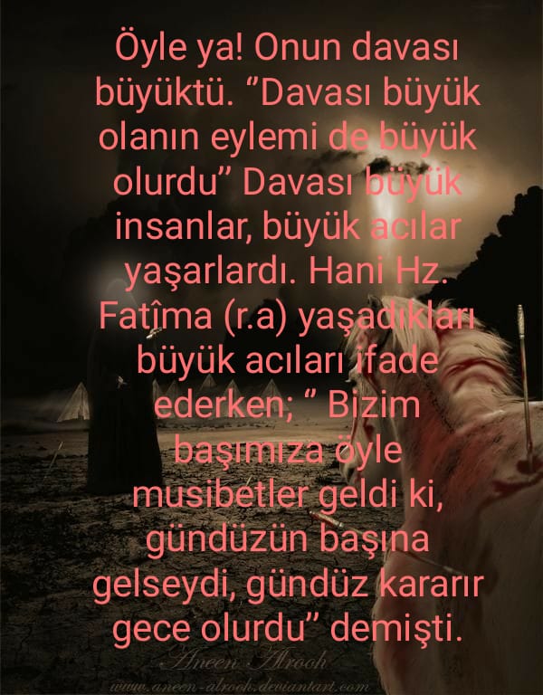 Feryad koptu KERBELA da.
Hüseyn'im kanlar içinde
Başın takmışlar mızrağa
Garip kalmış can HÜSEYN'im.. Cansız bedenin almışlar
Sürükleyip gülüyorlar
Allah'tan korkmaz zalimler
Garip kalmış can HÜSEYN'im...