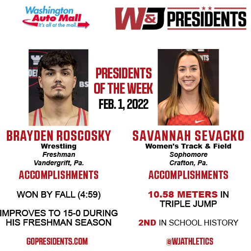 Congratulations to our Washington Auto Mall Presidents of the Week: Brayden Roscosky (<a href="/WJWrestling/">W&J Wrestling</a>) and Savannah Sevacko (<a href="/WJ_TF_XC/">W&J Track & Field / Cross Country</a>)! #PrezPride