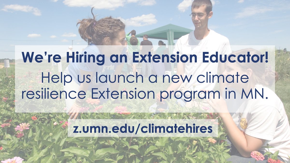 #JobAlert! Interested in helping farmers, foresters & communities prepare for a changing climate? Join our team and help us build a new #ClimateResilience Extension program in MN! #adaptationinaction