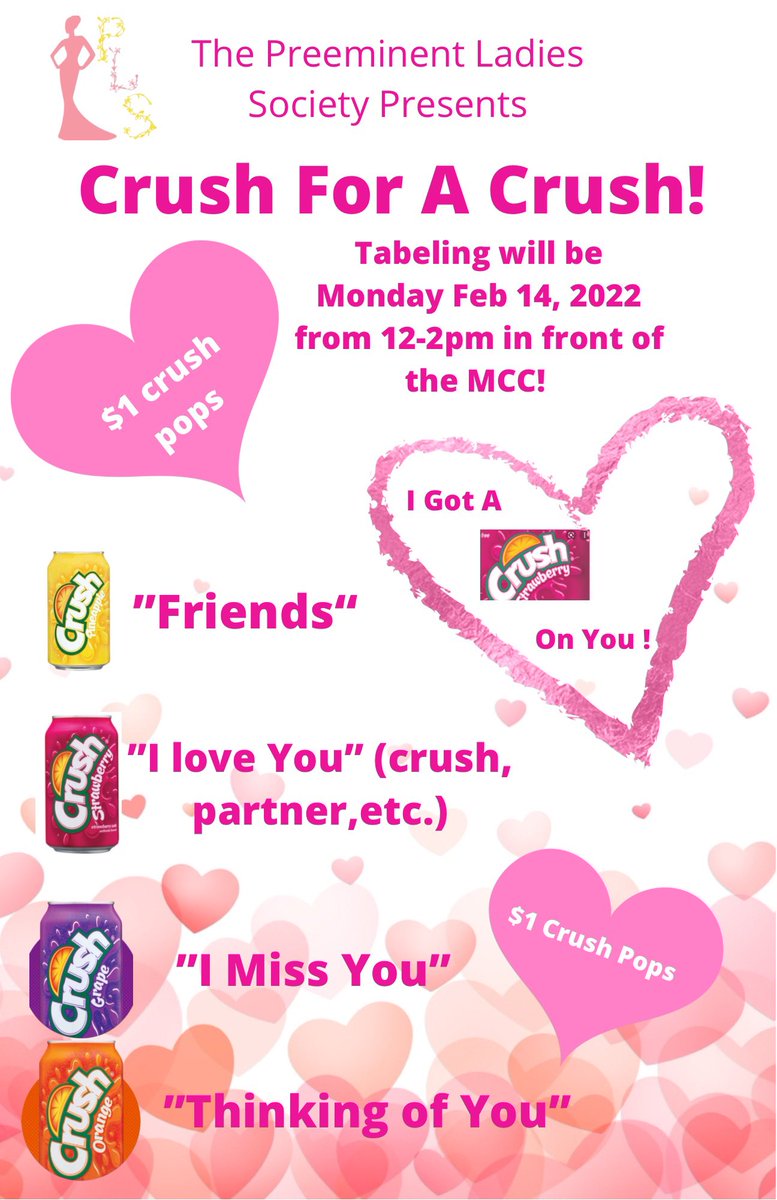 The Preeminent Ladies Society is back with there annual Crush for a Crush 💕🥰 meet us at the MCC on Valentine’s Day to buy a crush pop for your friend💛 someone you love 💕someone you miss💜 or someone you thinking of 🧡 from 12-2pm.