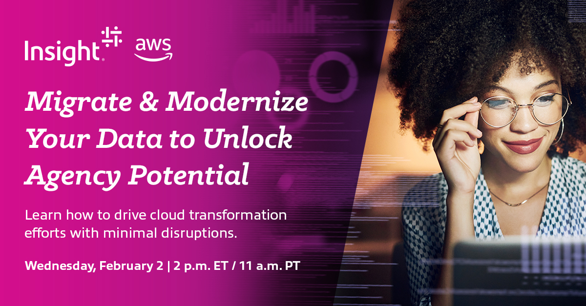 Insight Digital Innovation (@insight_di) on Twitter photo Prepare your agency for cloud transformation in 2022. In this upcoming webinar, <a href="/InsightEnt/">Insight Enterprises</a>’s infrastructure architect, John O’Shaughnessy, dives into the biggest barriers agencies face when looking to migrate their data to new systems.
➡️ ms.spr.ly/6003Z0vat Prepare your agency for cloud transformation in 2022. In this upcoming webinar, <a href="/InsightEnt/">Insight Enterprises</a>’s infrastructure architect, John O’Shaughnessy, dives into the biggest barriers agencies face when looking to migrate their data to new systems.
➡️ ms.spr.ly/6003Z0vat