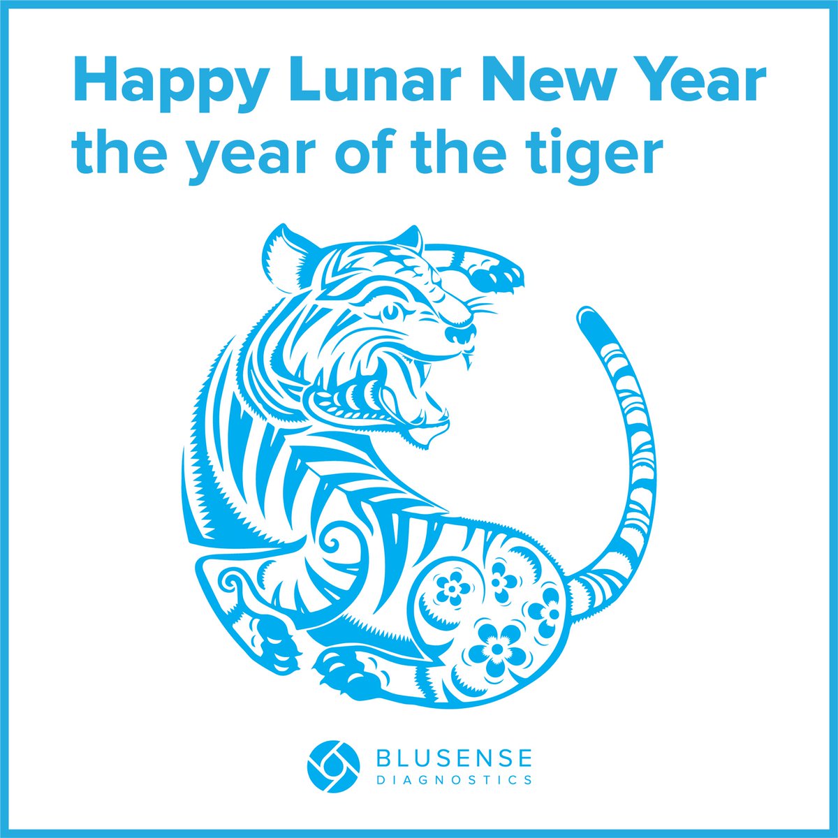 We wish everyone a wonderful and prosperous Lunar New Year 2022. This year is the Year of the Tiger, an animal that symbolizes strength, power, and prosperity. May this year become a powerful Tiger year for all! #HappyNewYear #ChineseNewYear #YearOfTheTiger #blusensediagnostics
