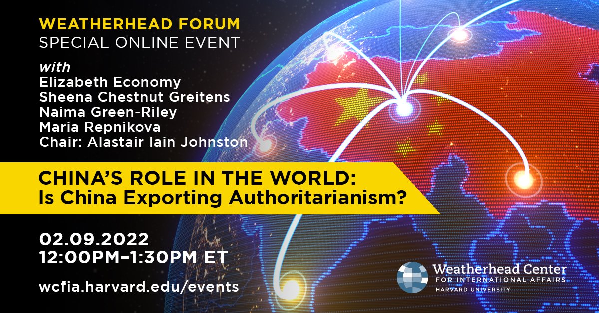 Weatherhead Center for International Affairs (@harvardwcfia) on Twitter photo Next week, join us on Wed. Feb. 9 at 12pm ET for a special Weatherhead Forum on China's role in the world. Speakers include <a href="/LizEconomy/">Elizabeth Economy</a> <a href="/SheenaGreitens/">Sheena Chestnut Greitens</a> <a href="/naimagreenriley/">Naima Green-Riley</a> & <a href="/MariaRepnikova/">Maria Repnikova</a>. For more details, including link to register: ow.ly/iRa050HyeVZ <a href="/FairbankCenter/">Fairbank Center, Harvard University</a> Next week, join us on Wed. Feb. 9 at 12pm ET for a special Weatherhead Forum on China's role in the world. Speakers include <a href="/LizEconomy/">Elizabeth Economy</a> <a href="/SheenaGreitens/">Sheena Chestnut Greitens</a> <a href="/naimagreenriley/">Naima Green-Riley</a> & <a href="/MariaRepnikova/">Maria Repnikova</a>. For more details, including link to register: ow.ly/iRa050HyeVZ <a href="/FairbankCenter/">Fairbank Center, Harvard University</a>