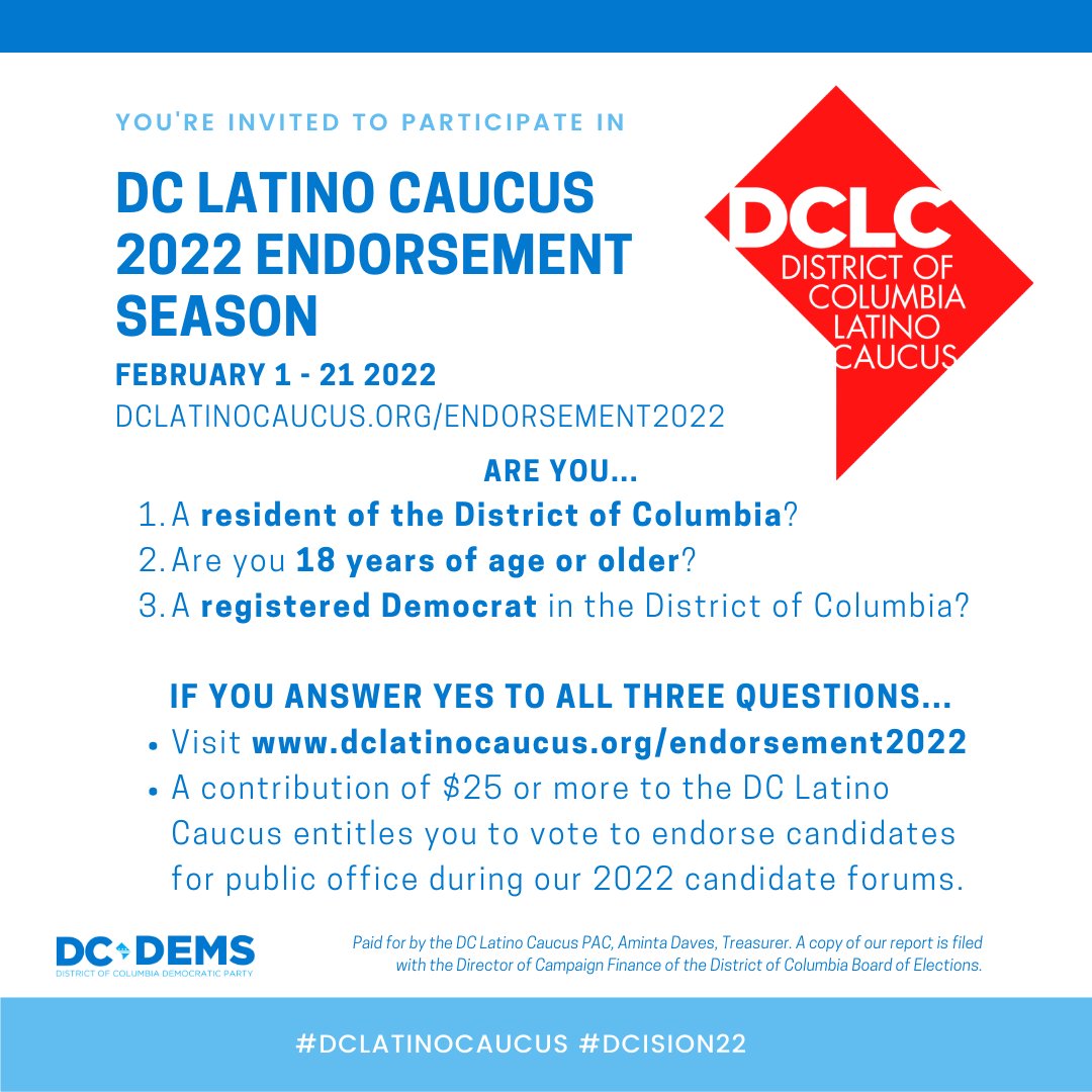 Joining or renewing your DC Latino Caucus Membership between February 1 - 21 entitles you to vote to endorse candidates for public office during our 2022 candidate forums. For more information visit  dclatinocaucus.org/endorsement2022 #DCLatinoCausus #DCdems