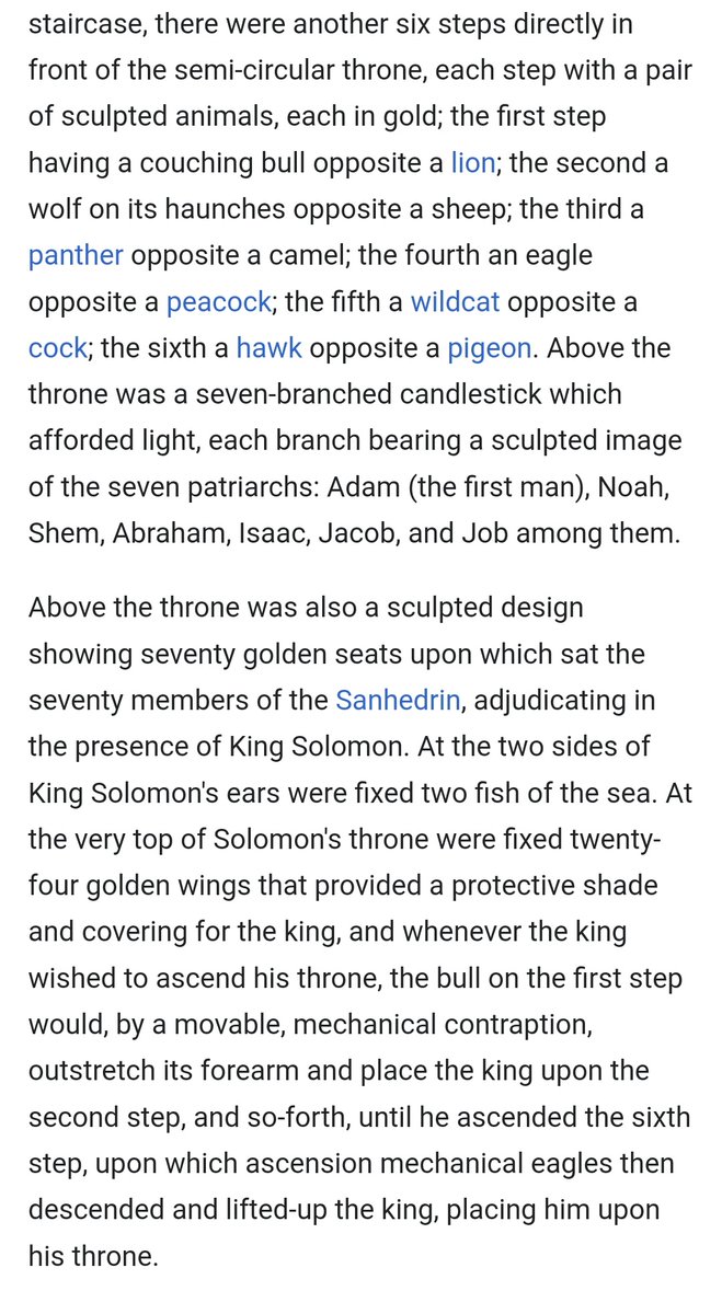 Solomons throne.

Sol = Sun
Mon = Moon
12 golden lions = 12 months
bull,lion,wolf,sheep,panther,camel,eagle,peacock,wildcat,cock,hawk &amp; pigeon = 12 zodiacs
7 patriarchs Adam, Noah, Shem, Abraham, Isaac, Jacob and Job
= the 7 classical planets.
24 golden wings = 24 hours