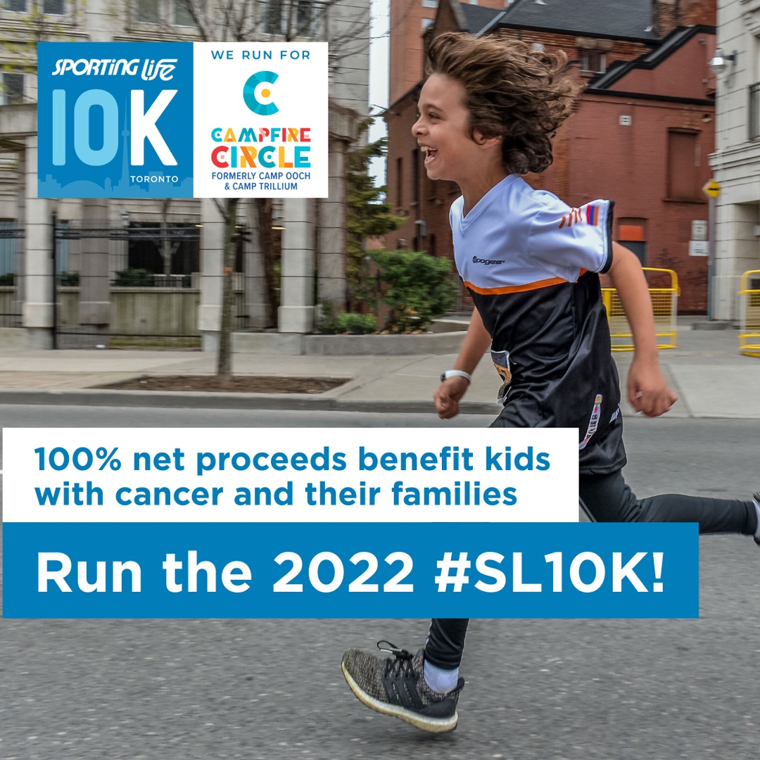WE RUN FOR CAMPFIRE CIRCLE! Whether you are running, jogging, walking or using an assistive device to accomplish your 10K, YOU are making a difference and helping kids and families affected by childhood cancer! ❤️ ❤️
Space is still available! Register at sportinglife10k.ca