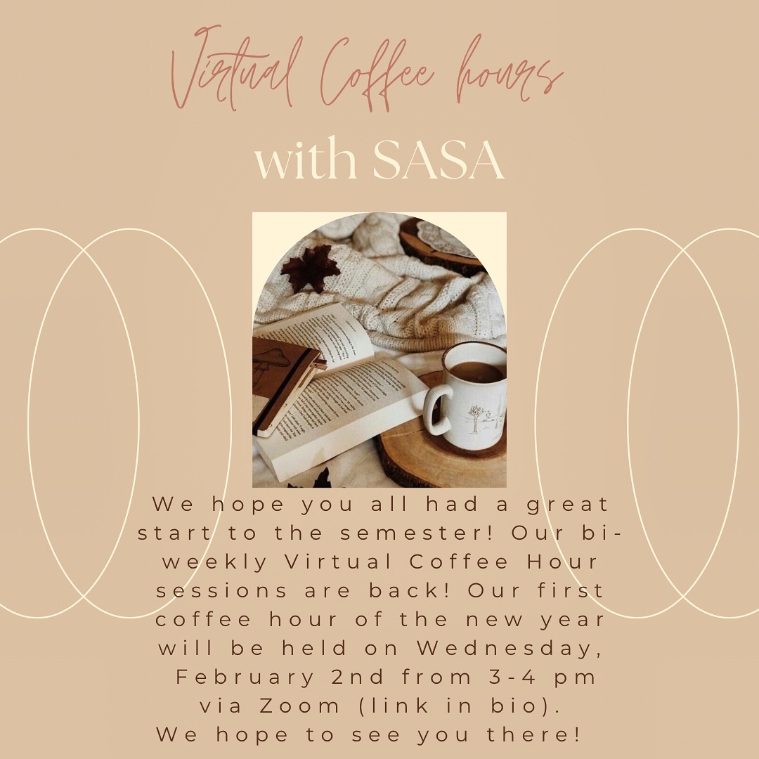 SASA coffee hours with IASSA! Feb 2nd from 3-4pm! Link to zoom in bio.
