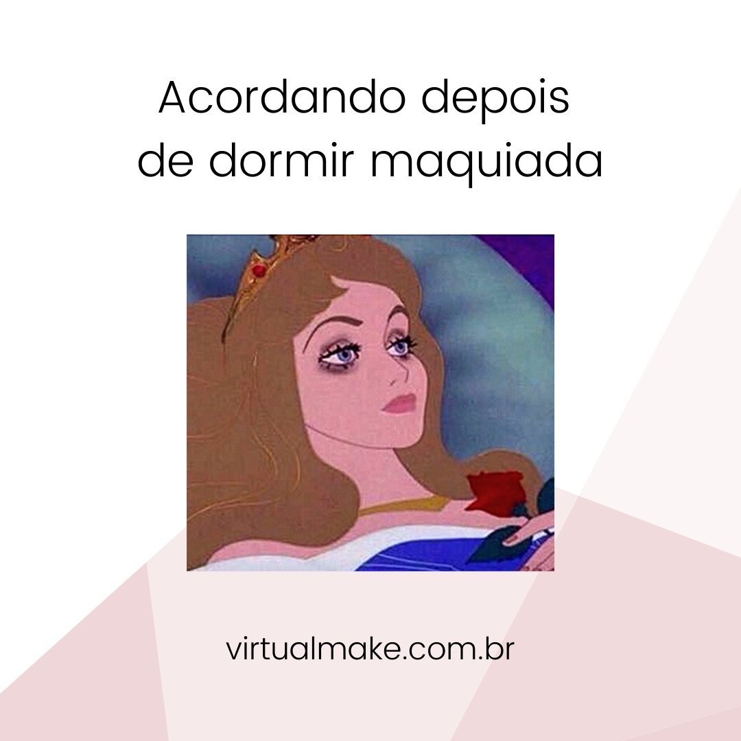 maquiagem #Memes #skincare #dormir, image size:1080x1080