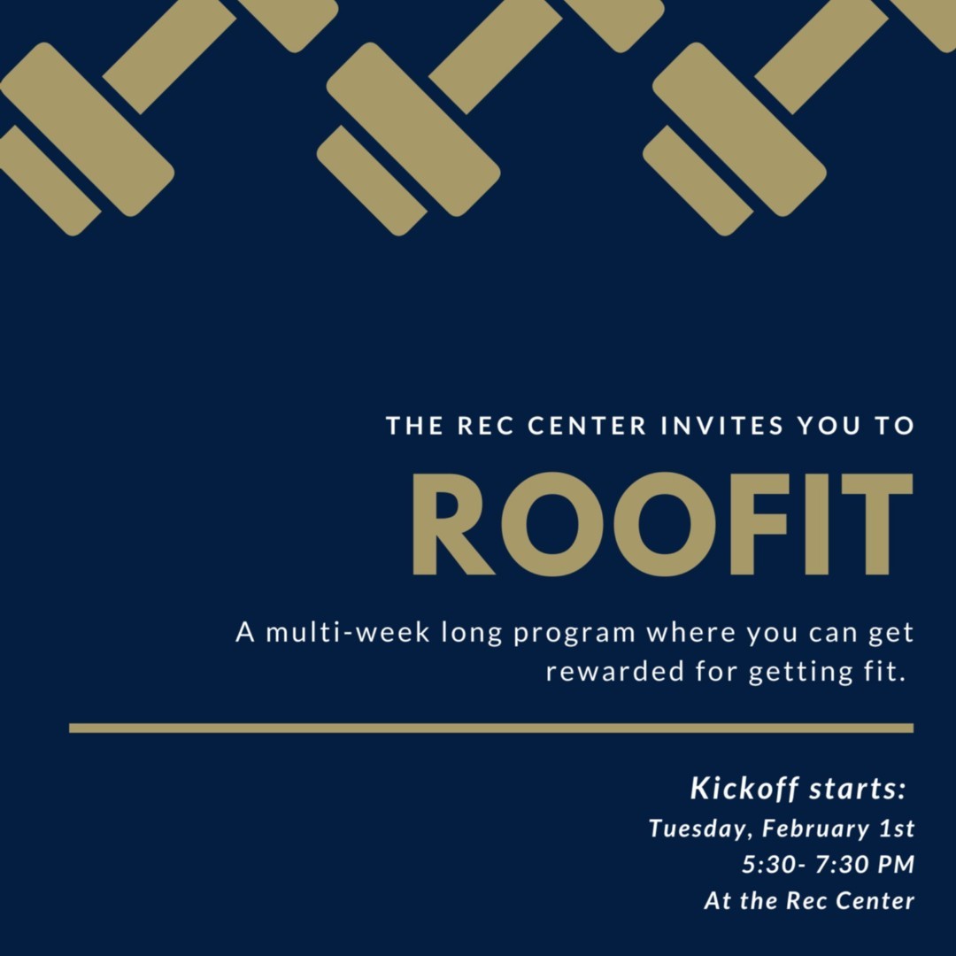 Tonight starts our partnership with the Rec Center for their RooFit event! A multi-week long program where students can get rewarded for getting fit. Join us at the Rec Center at 5:30 pm for more details!
