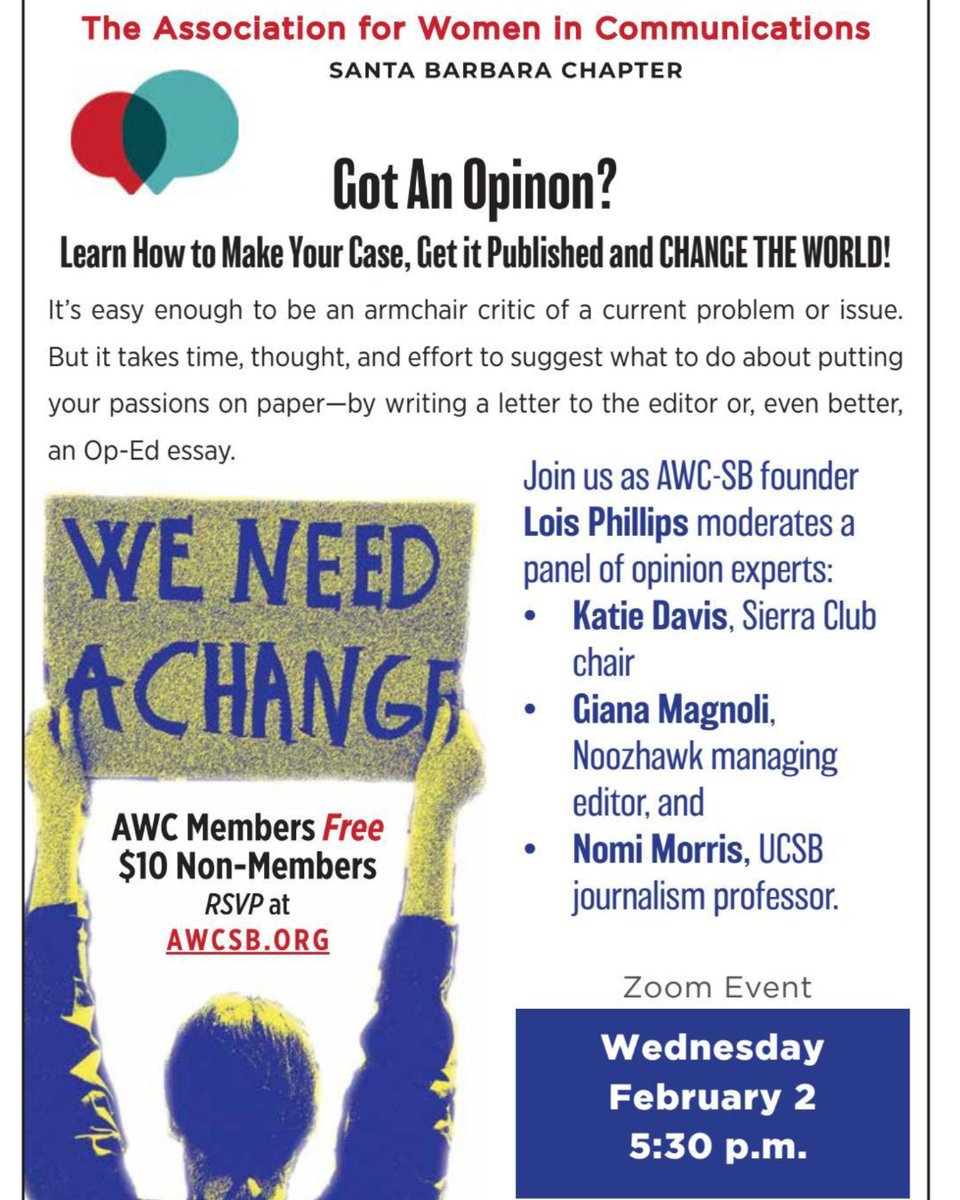 AWCSB's tweet image. Don't miss AWC-SB's panel Feb. 2, 5:30 p.m.  Zoom. Got Opinions? How to Make Your Case, Get It Published, and Change the World. Lois Phillips + Sierra Club chair Katie Davis, Noozhawk managing editor Giana Magnoli, and UCSB journalism professor Nomi Morris
ow.ly/suH650HthXG