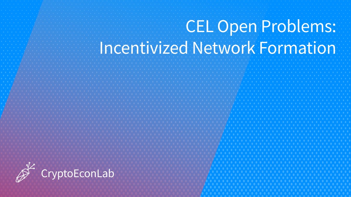 protocollabs_rd's tweet photo. 1/ The first of the #CryptoEcon open problem topics we’re highlighting is:
Incentivized Network Formation
This Open Problem seeks novel methods for the discovery and incentivization of optimal network structures under a variety of conditions 👇 https://t.co/pqUQatE878