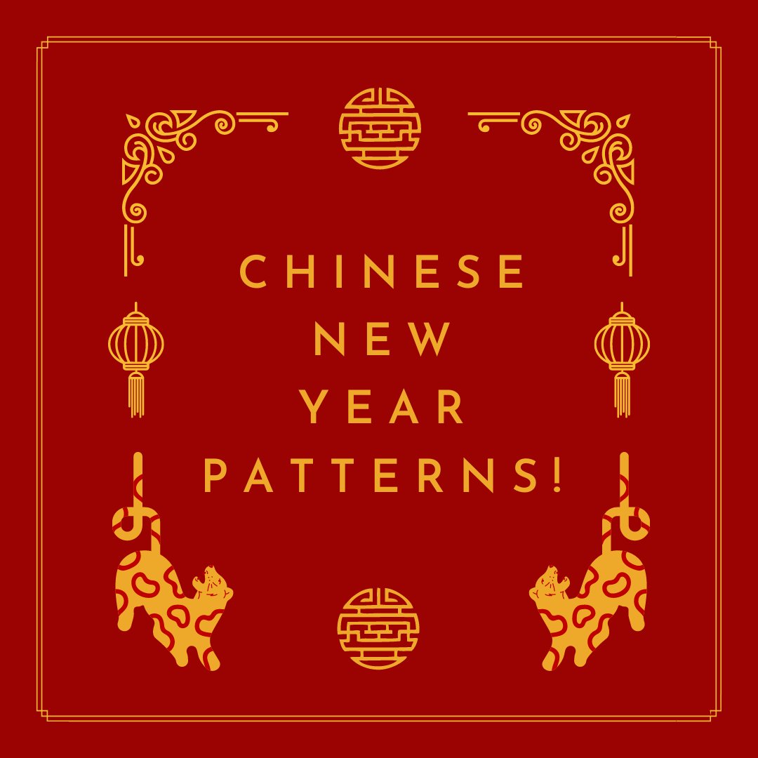 Now available to download!⁠
⁠
New patterns with the names of each.⁠
⁠
1. 新年快乐 – HAPPY CHINESE NEW YEAR
2. 恭喜发财 – WISH YOU PROSPERITY AND GOOD FORTUNE
3. 事业有成 – SUCCESS IN YOUR CAREER
4. 帆风顺 – MAY EVERYTHING GO SMOOTHLY
5. 身体健康 – GOOD HEALTH