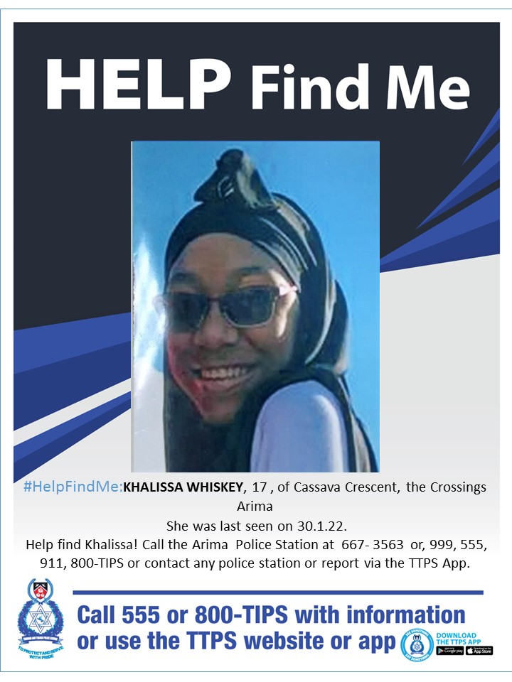 TTPoliceService's tweet photo. #HelpFindMe: KHALISSA WHISKEY, 17, of Cassava Crescent, the Crossings Arima.

 She was last seen on 30.1.22. 

Help find Khalissa! Call the Arima Police Station at 667- 3563 or, 999, 555, 911, 800-TIPS or contact any police station or report via the TTPS App. https://t.co/ZgjT3BkKX6