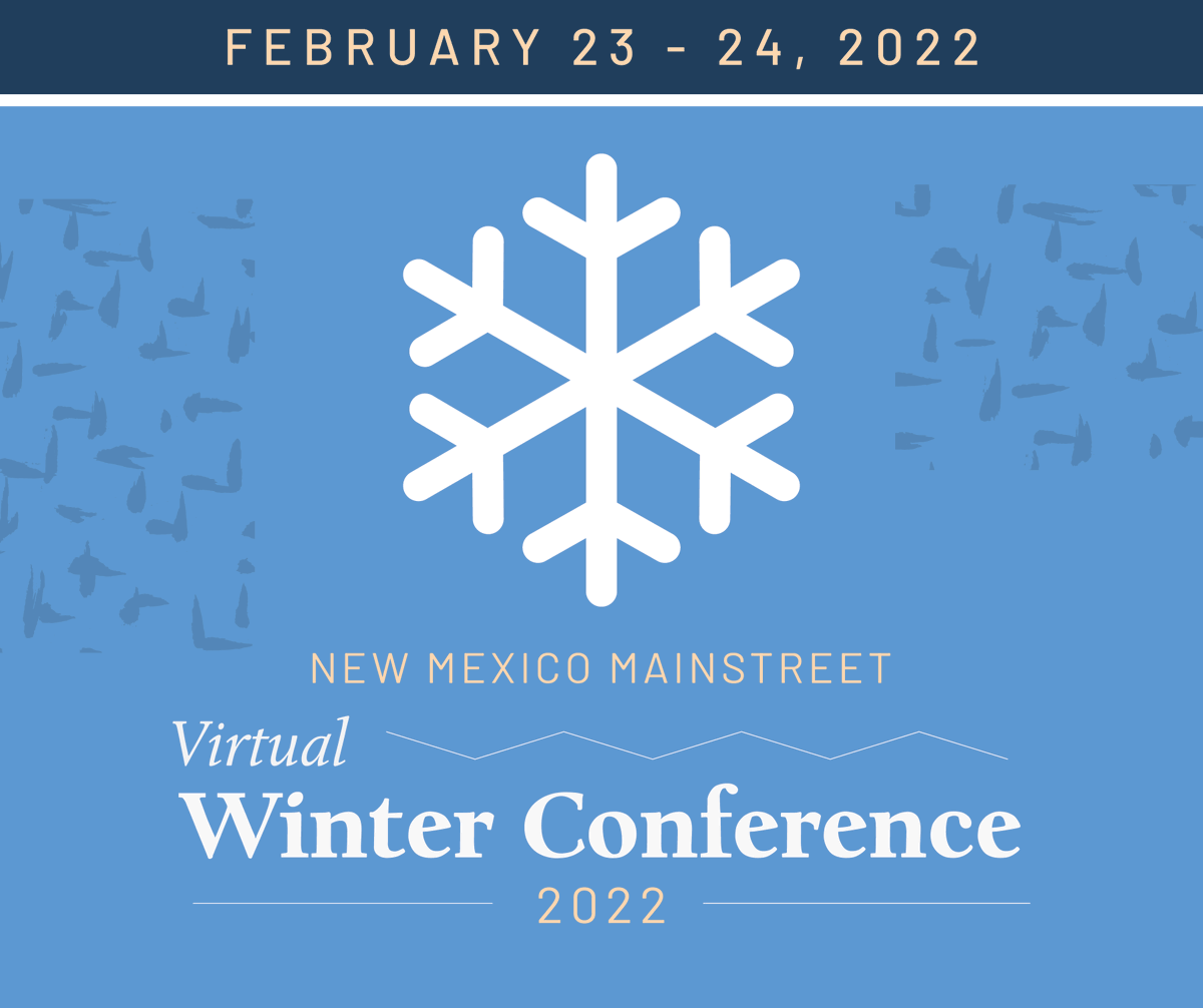 NMMainStreet's tweet photo. Registration for our free virtual Winter Conference on Feb. 23-24 is now open! Join us to learn more about supporting businesses & entrepreneurs in your MainStreet and Arts & Cultural District: https://t.co/m96yTeOudF #WeAreMainStreet #NMEcon #ChooseMainStreet #NMArts https://t.co/kCdWmh0r3H