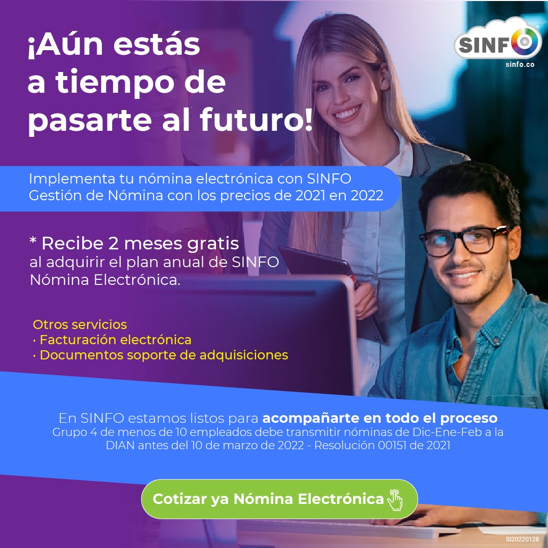 Pásate al futuro y gestiona tu #nóminaelectrónica con SINFO Gestión de #Nómina
Con SINFO NO solo cumples la normativa #DIAN, también liquidas la nómina automáticamente, optimizando procesos y mejorando tu productividad con PRECIOS de 2021.
👉Cotízala aquí: sinfo.co/cotizar-nomina…