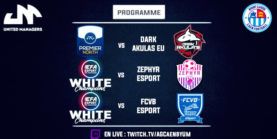 AG Caen by UM (@um_efoot) on Twitter photo Programme session :
🏆 <a href="/VPGPremier/">VPG Esports Premier</a> North 🇪🇺
🆚 @DarkAkulasVPG
🏆 <a href="/eSportFA_FR/">ESPORT FOR ASSOCIATIONS</a> EFL White ❄️
🆚 @ZephyrEsport_CP
🆚 <a href="/FCVB_eSport_CP/">FCVB eSport Club Pro</a>
GL à tous 👊🏼
#ESPORTFA22 <a href="/UM_eFoot/">AG Caen by UM</a> Programme session :
🏆 <a href="/VPGPremier/">VPG Esports Premier</a> North 🇪🇺
🆚 @DarkAkulasVPG
🏆 <a href="/eSportFA_FR/">ESPORT FOR ASSOCIATIONS</a> EFL White ❄️
🆚 @ZephyrEsport_CP
🆚 <a href="/FCVB_eSport_CP/">FCVB eSport Club Pro</a>
GL à tous 👊🏼
#ESPORTFA22 <a href="/UM_eFoot/">AG Caen by UM</a>