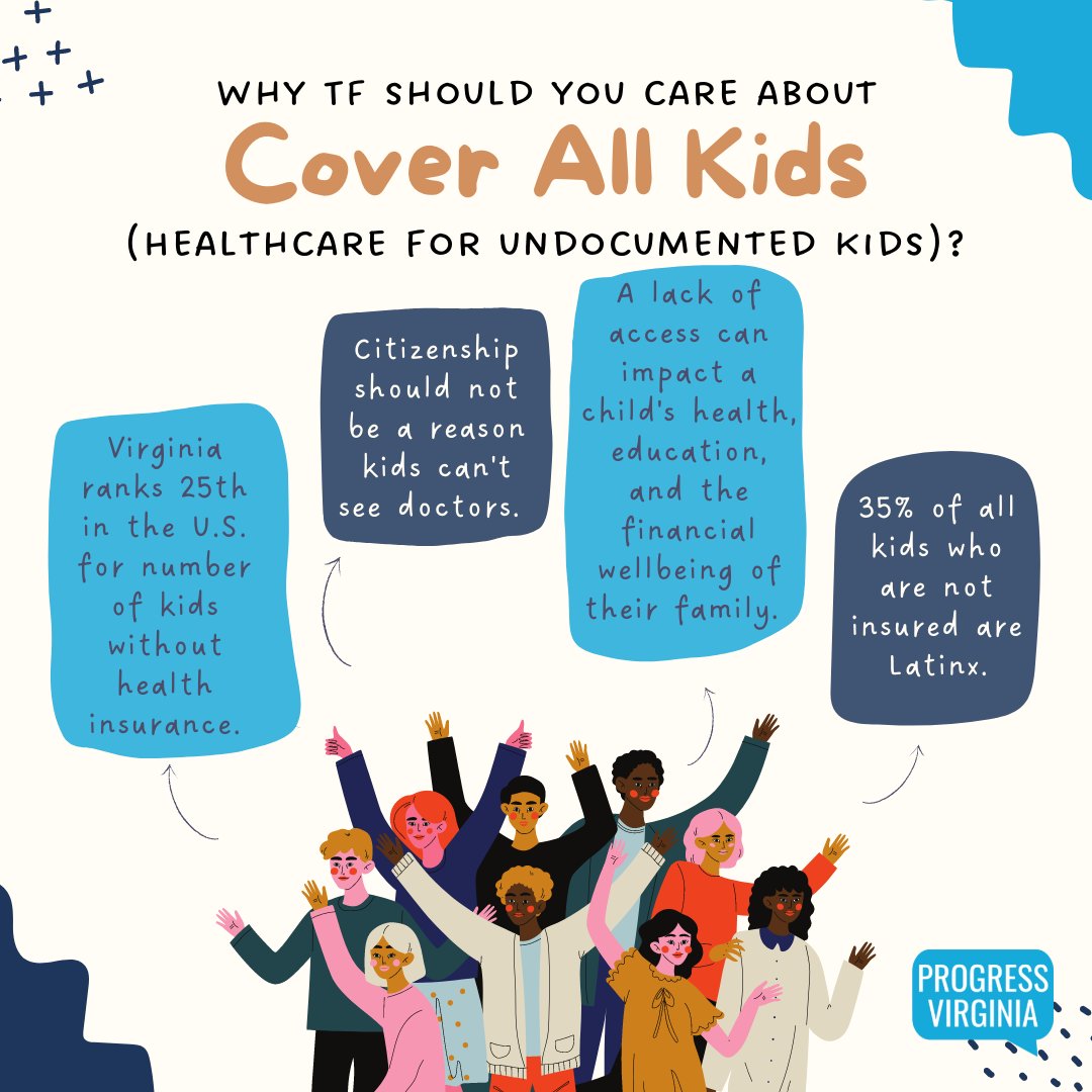 Every kid deserves access to affordable, quality health care. Tell your legislators to support SB484 and HB1012! Let's #CoverAllKids! #VaLeg #ImmigrantRights #Virginia