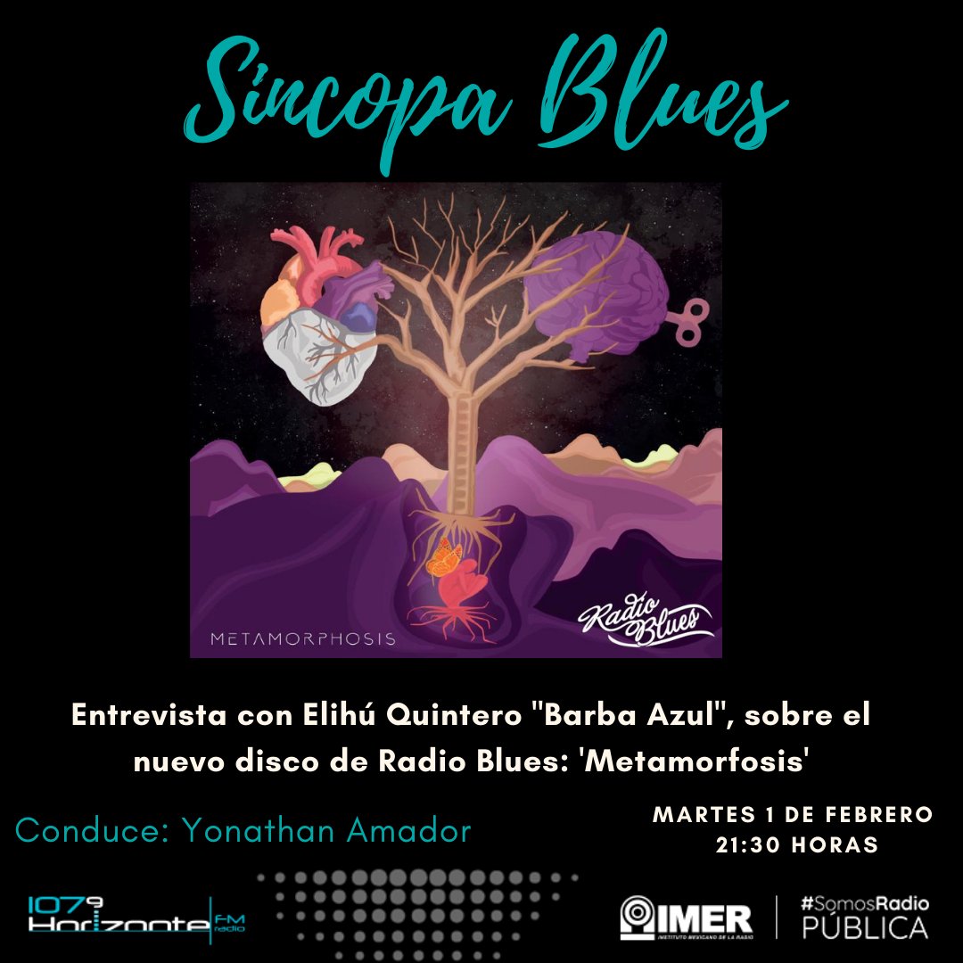 Horizonte 107.9 FM (@horizontejazz) on Twitter photo Esta noche en <a href="/sincopablues/">Síncopa Blues. Jazz y Blues de Mexico</a>, <a href="/YonAmador/">𝕐𝕠𝕟𝕒𝕥𝕙𝕒𝕟 𝔸𝕞𝕒𝕕𝕠𝕣</a> charla con Elihú Barba Azul, sobre el nuevo disco de Radio Blues: 'Metamorfosis'. Sintoniza a partir de las 21:30 horas en el 107.9 FM #SomosRadioPública #IMER Esta noche en <a href="/sincopablues/">Síncopa Blues. Jazz y Blues de Mexico</a>, <a href="/YonAmador/">𝕐𝕠𝕟𝕒𝕥𝕙𝕒𝕟 𝔸𝕞𝕒𝕕𝕠𝕣</a> charla con Elihú Barba Azul, sobre el nuevo disco de Radio Blues: 'Metamorfosis'. Sintoniza a partir de las 21:30 horas en el 107.9 FM #SomosRadioPública #IMER