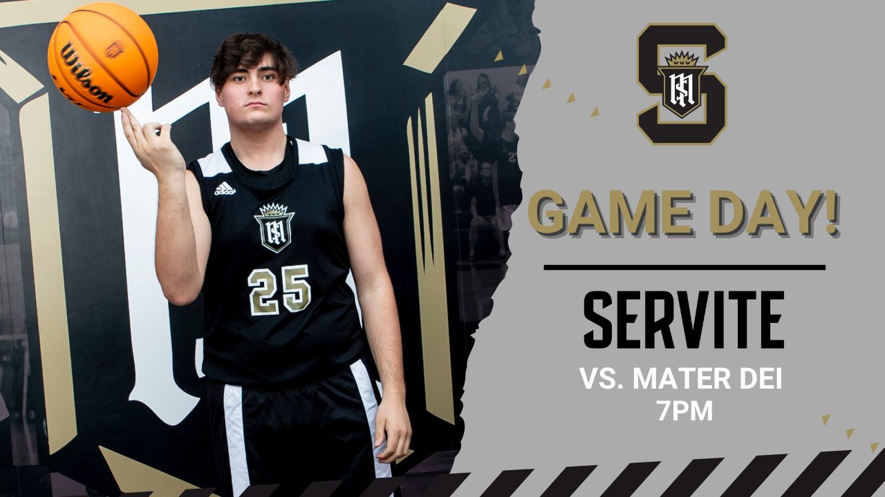 Servite Basketball on Twitter: "It's game day as your Friars host Mater Dei  @ 7pm! PLEASE NOTE -Attendance at this event is extremely LIMITED &amp;  will be mainly reserved for select students