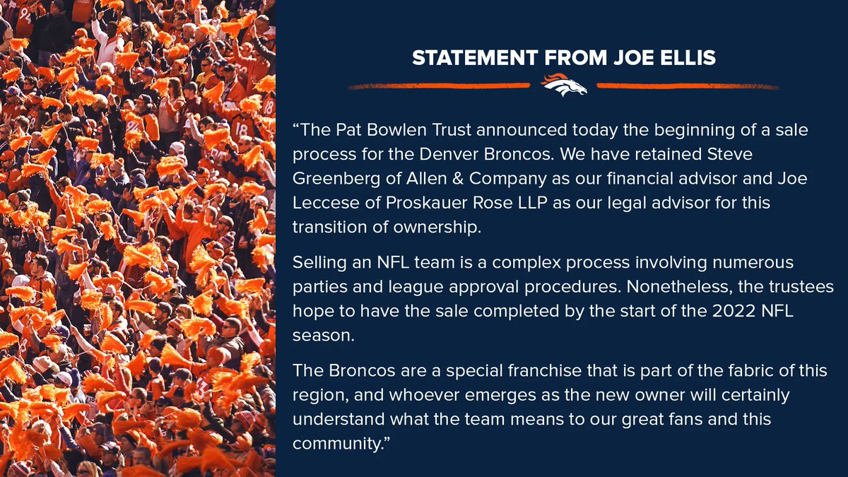 Denver Broncos on X: 'The Pat Bowlen Trust announced today the beginning of  a sale process for the Denver Broncos. Joe Ellis: “Whoever emerges as the  new owner will certainly understand what