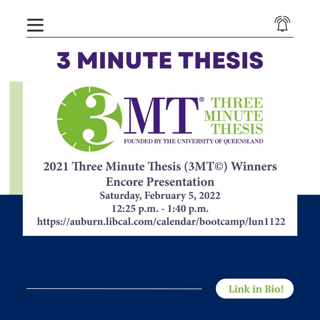 Join Auburn’s 2021 Three Minute Thesis  winners for a lunch hour panel presentation.  The graduate student panelists will reprise their winning 3MT talks and answer audience questions about how to prepare for, and deliver, effective scholarly presentations
auburn.libcal.com/calendar/bootc…
