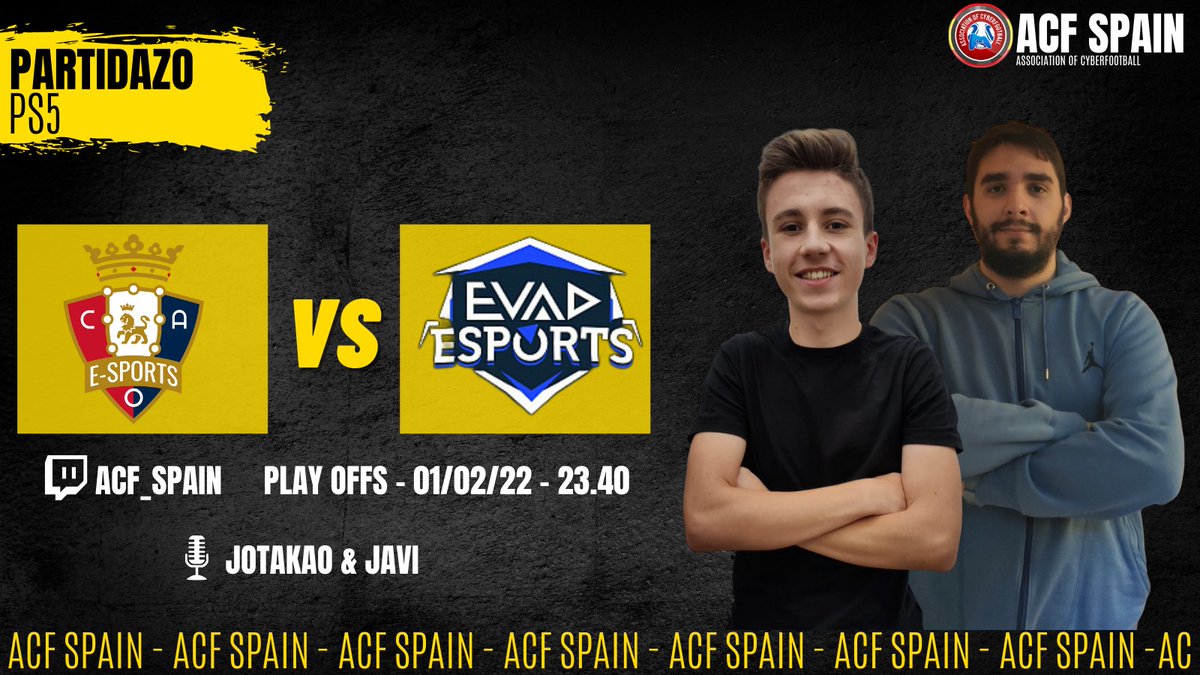 #MatchDay | PS5 

🗞️| <a href="/CAO_Esports/">C. A. Osasuna Esports</a>  tendrá que hacer un esfuerzo para darle la vuelta a la eliminatoria contra <a href="/EVADFifa/">Dragones Of EVAD 🐲💙🤍</a> 

🏆| <a href="/ACF_Spain/">ACF Spain</a> 
<a href="/CAO_Esports/">C. A. Osasuna Esports</a> 🆚 <a href="/EVADFifa/">Dragones Of EVAD 🐲💙🤍</a> 
🗓️| Vuelta
 🎙️| <a href="/jottakao/">Juan 'JotaKao' Barros</a> 
 🎙️| <a href="/JaviMarquez24/">Javier Márquez M.</a> 
📺| twitch.tv/acf_spain