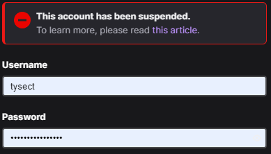 tysect's tweet image. Officially banned on Twitch.

RIP tysect