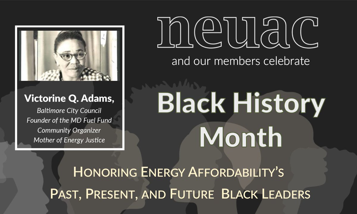 theNEUAC's tweet photo. Today, @theNEUAC honors the legacy of Victorine Q. Adams, founder of the @FuelFund of MD, who inspired others with her legacy of equity and energy justice. #blackhistoryisourhistory https://t.co/7sDwn4IVD2