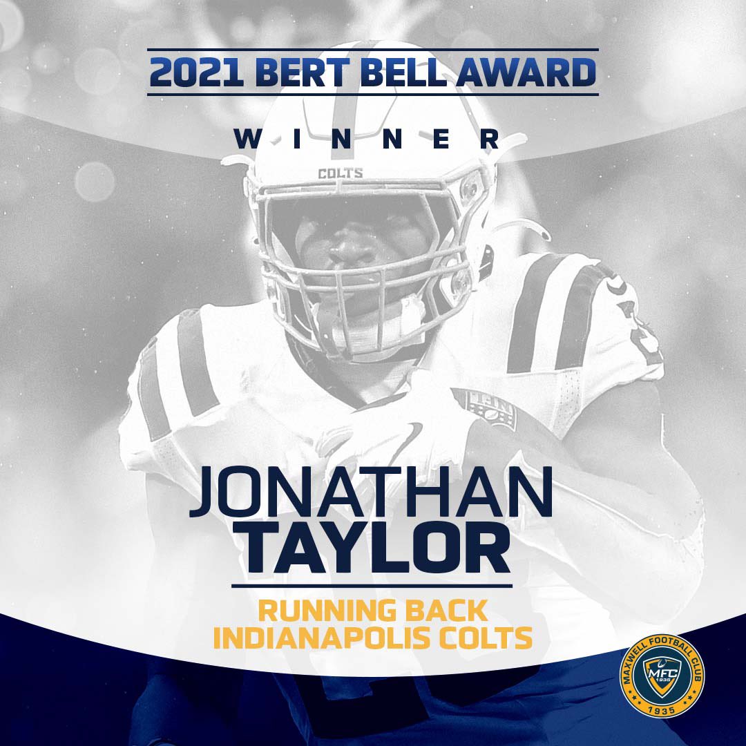 Maxwell Football (@maxwellfootball) on Twitter photo 2021 Bert Bell Award Winner
Maxwell Football Club Director, Mark Wolpert, announced that Indianapolis Colts running back <a href="/JayT23/">Jonathan Taylor</a> has been selected as the winner of the 63rd Bert Bell Professional Player of the Year Award.
#ForTheShoe
#MaxwellFootball 2021 Bert Bell Award Winner
Maxwell Football Club Director, Mark Wolpert, announced that Indianapolis Colts running back <a href="/JayT23/">Jonathan Taylor</a> has been selected as the winner of the 63rd Bert Bell Professional Player of the Year Award.
#ForTheShoe
#MaxwellFootball