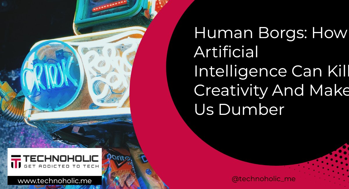 technoholic_me's tweet photo. 🟢 Human Borgs: How Artificial Intelligence Can Kill #Creativity And #MakeUs Dumber  

Read More: 👉 https://t.co/xId9LEt7oI
#artificialintelligence #ai #machinelearning #datascience #deeplearning https://t.co/ofkWld9hG8