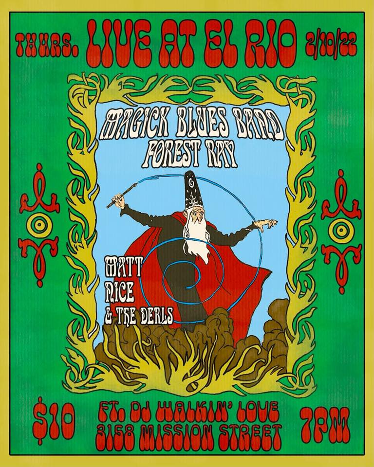 THURSDAY, FEBRUARY 10, 2022 AT 7 PM
Magick Blues Band with Forest Ray, Matt Nice &amp; The Derls <a href="/elriosf/">El Rio</a> 3158 Mission St, San Francisco, CA
Come boogie with us, SF!
$10

facebook.com/events/6706394…