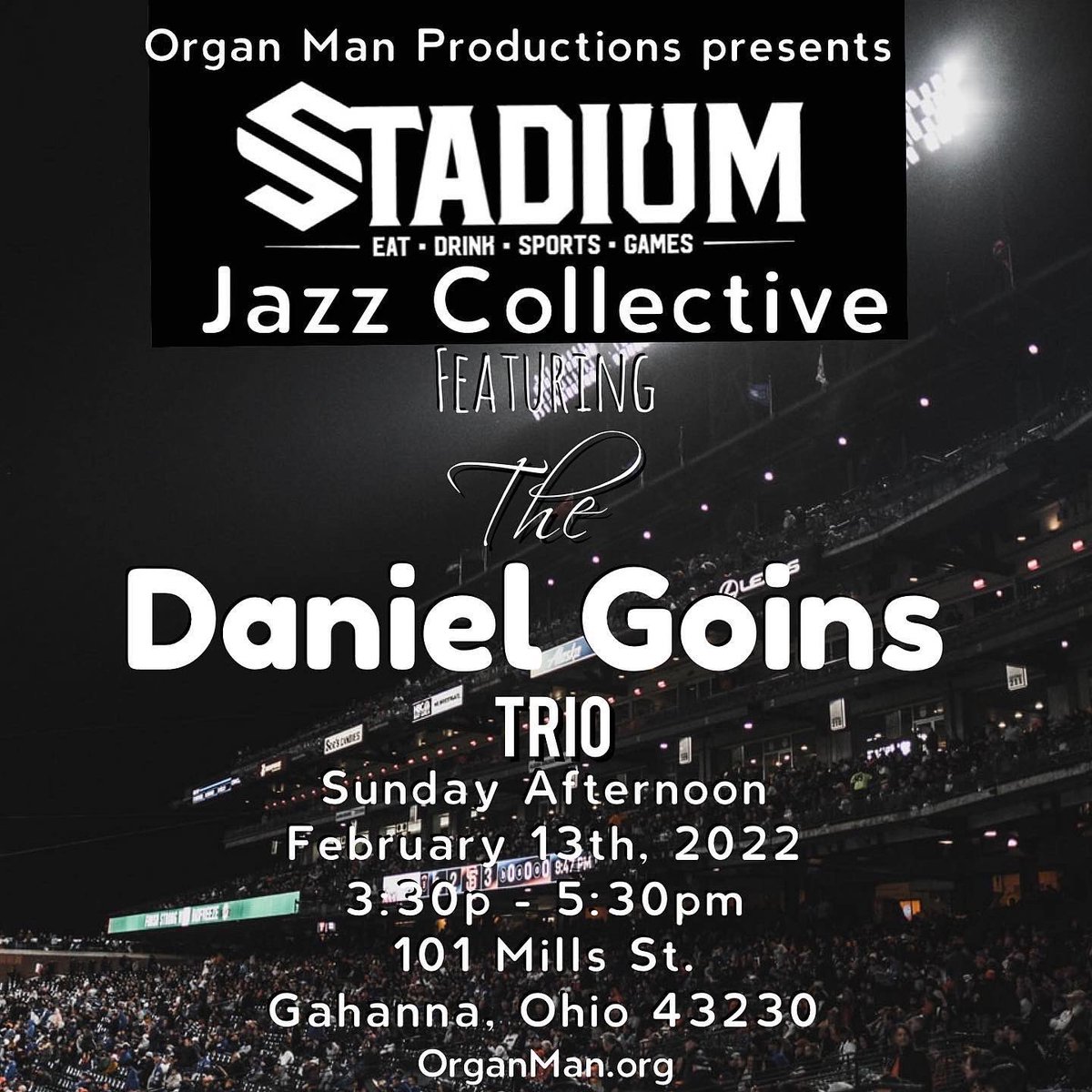 OMProdMan's tweet photo. ‼️Super Bowl‼️ Sunday, February 13th, 2022 from 3:30p - 5:30pm The Jazz Collective will be featuring The Daniel Goins Trio at Stadium. 

101 Mill St 
Gahanna, OH 43230
 #JazzCollective 
#WakeupCbus
https://t.co/wL9MhbKIsL https://t.co/6dgWhjJDeB