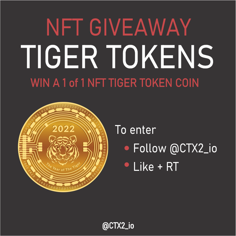 CTX2_io's tweet photo. #NFTGiveaway 

Tiger Token #NFTcollection 
WIN a 1/1 of 88 NFT Tiger Token

To enter
🪙 Follow @CTX2_io
🪙 Like + RT

Hunt your Lucky Tiger treasure in unlockable content.
https://t.co/82R9uKy4pw

#nftcollector #NFTdrop #LuckyTiger #YearoftheTiger2022 #opensea https://t.co/eibvbnB91c