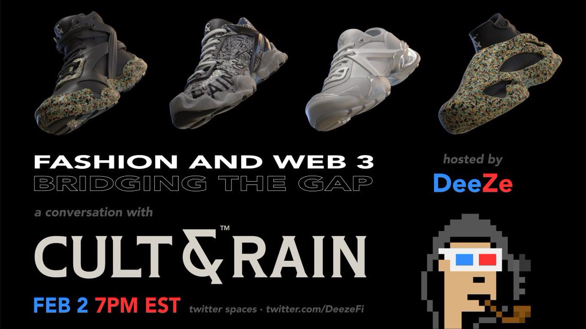Join us tomorrow 2/2 at 7pmEST hosted by  @DeezeFi on his TWITTER SPACES. 

We’ll be talking all things fashion, sneaker culture and forging new paths in this wonderful web3 world. 

We appreciate you having us &amp; we’re psyched to be launching Cult&amp;Rain very soon 🙏🏽❤️👀