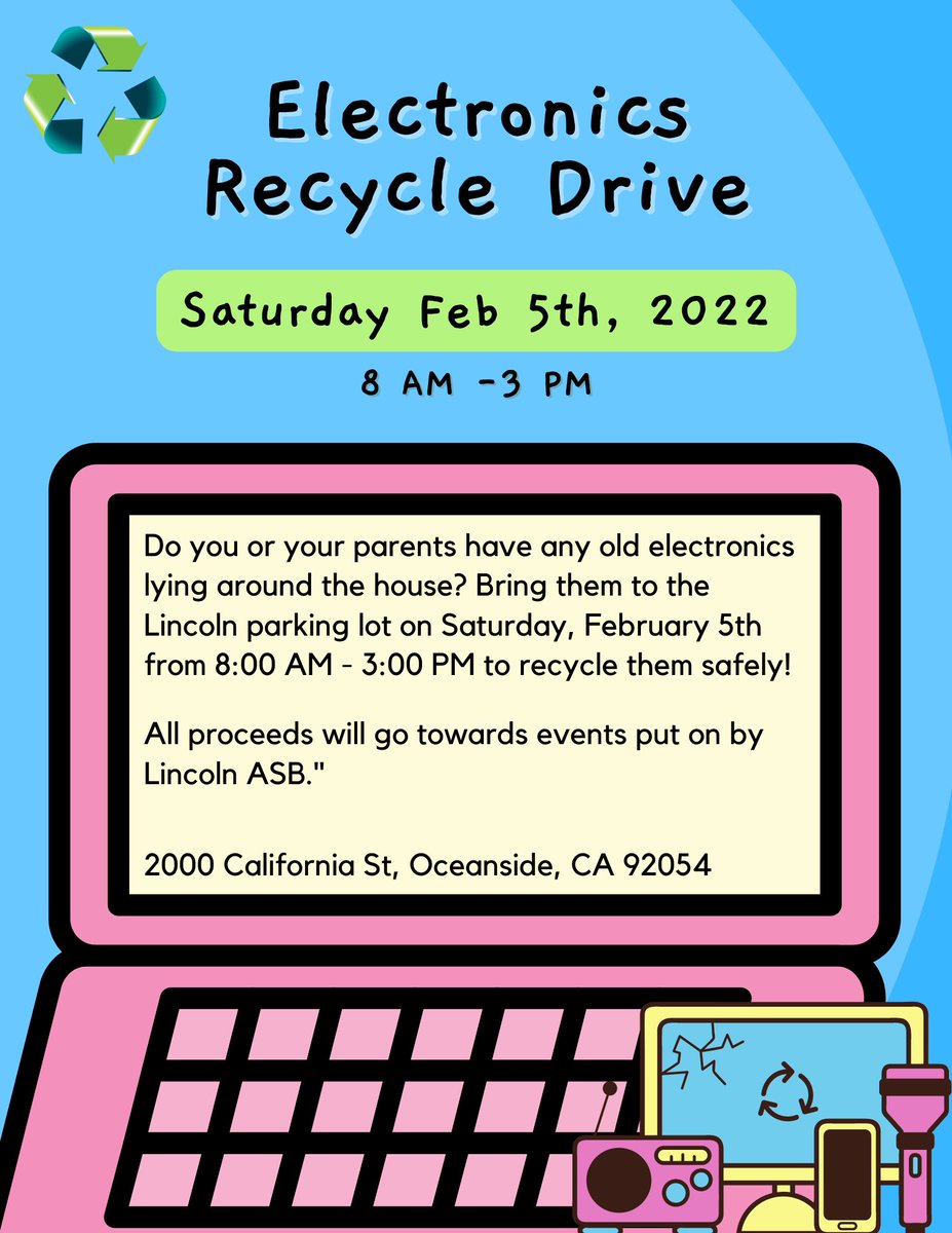 Electronics Recycle Drive at Lincoln Middle School 02/05/22 (8 am - 3 pm) 
@osideUSD @esbessant #DestinationOside