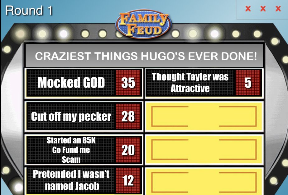 ReloadedHugo's tweet photo. Playing Family Feud! Tonight's topic the top 5 CRAZIEST THING'S HUGO HAS EVER DONE! https://t.co/0KQMQMrZQ9