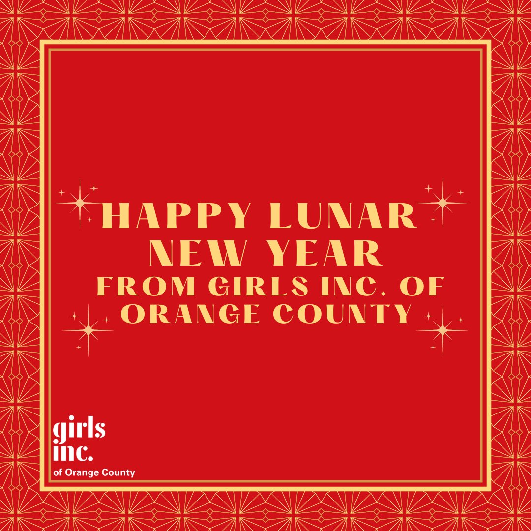 Happy Lunar New Year from Girls Inc. of Orange County! #LunarNewYear #GirlsIncOC #StrongSmartBold