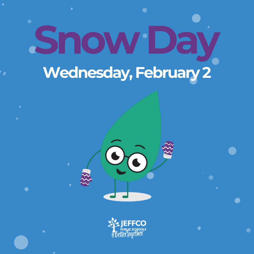 JeffcoSchoolsCo's tweet photo. All Jeffco Public Schools buildings and facilities will be closed tomorrow, Wednesday, February 2, due to significant projected snowfall tonight and throughout the day tomorrow, deteriorating road conditions, and extremely cold temperatures. https://t.co/Vptl7AiZwN