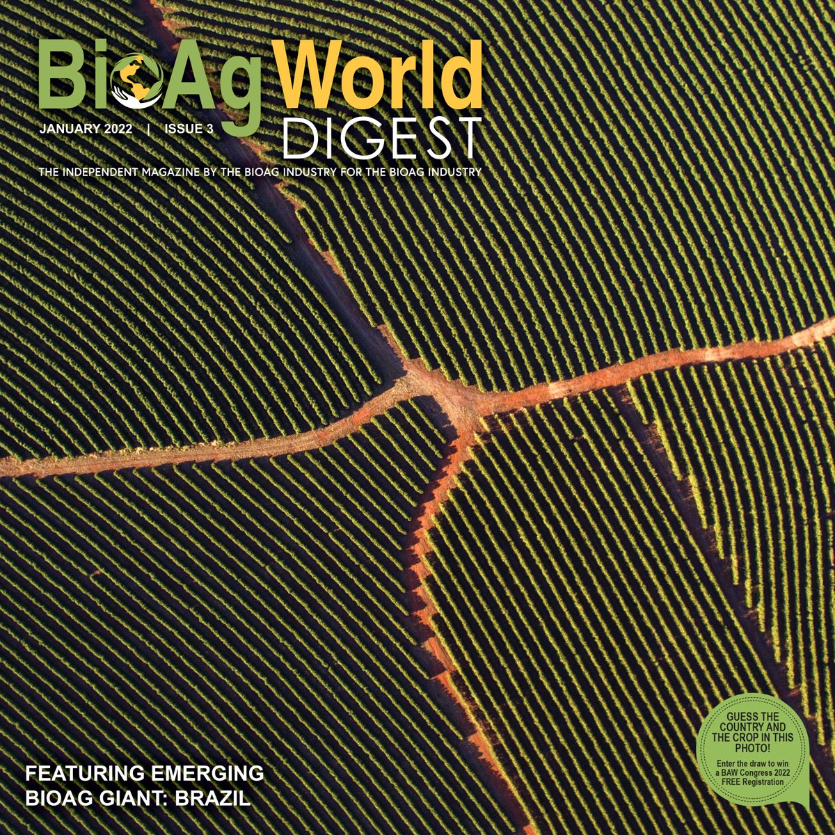 Thank you for all the appreciation for our BAW Digest!
The latest edition of the BioAg World Digest, January 2022 Issue 3 is now available at: online.fliphtml5.com/jycuv/kpju/
We are offering a chance to win a FREE BioAg World Congress registration! Details on the cover!
 #sustainability